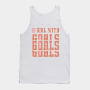 Just a Girl Who Loves Soccer, A Girl With Goals, Soccer Girl Tank Top